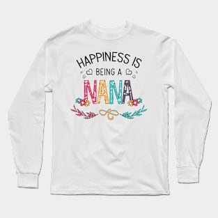 Happiness Is Being A Nana Wildflowers Valentines Mothers Day Long Sleeve T-Shirt